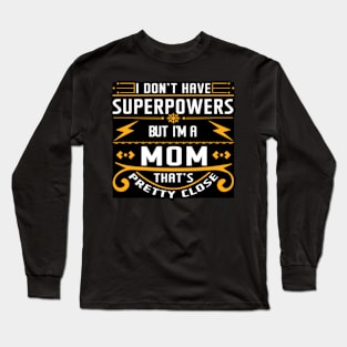 Super mum Long Sleeve T-Shirt